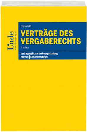 Verträge des Vergaberechts von Breitenfeld,  Michael, Kammel,  Armin, Schummer,  Gerhard