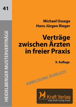 Verträge zwischen Ärzten in freier Praxis von Ossege,  Michael, Rieger,  Hans-Jürgen
