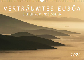 Verträumtes Euböa – Bilder vom Inselsüden (Wandkalender 2022 DIN A3 quer) von Braun,  Werner
