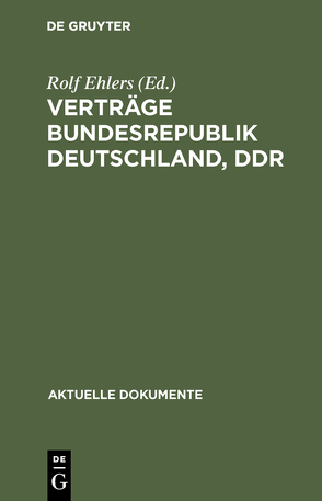 Verträge Bundesrepublik Deutschland, DDR von Ehlers,  Rolf
