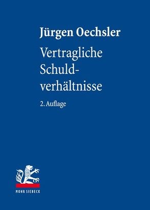 Vertragliche Schuldverhältnisse von Oechsler,  Jürgen