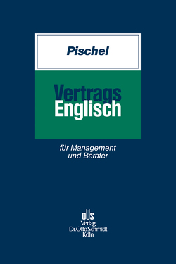 Vertragsenglisch von Pischel,  Gerhard