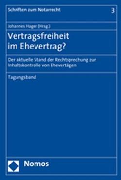 Vertragsfreiheit im Ehevertrag? von Hager,  Johannes, Hahne,  Meo-Micaela, Münch,  Christof, Poppen,  Enno