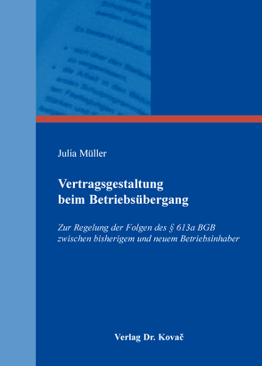 Vertragsgestaltung beim Betriebsübergang von Mueller,  Julia