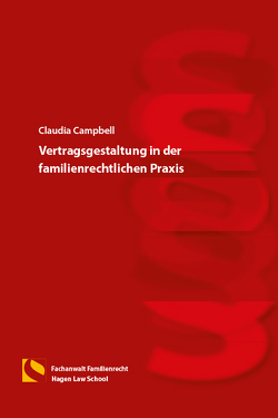 Vertragsgestaltung in der familienrechtlichen Praxis von Campbell,  Claudia