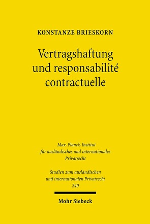 Vertragshaftung und responsabilité contractuelle von Brieskorn,  Konstanze