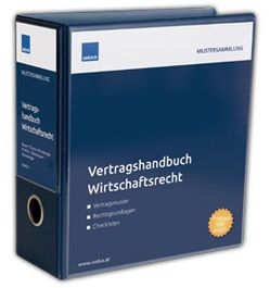 Vertragshandbuch Wirtschaftsrecht von DDr. Ciresa,  Meinhard, Dr. h. c. Mag. Bauer,  Claudio, Dr. Hirtzberger,  Johannes MAS, Dr. iur. Mag. rer. soc. oec. Prchlik ,  Georg, Dr. Steinberger,  Wolfgang, Mag. Silberbauer,  Kristina