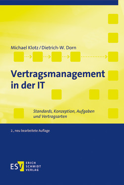 Vertragsmanagement in der IT von Dorn,  Dietrich-W., Klotz,  Michael