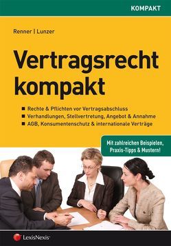 Vertragsrecht kompakt von Lunzer,  Johann, Renner,  Wolfgang