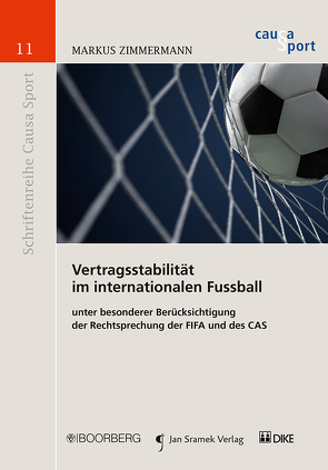 Vertragsstabilität im internationalen Fussball von Zimmermann,  Markus