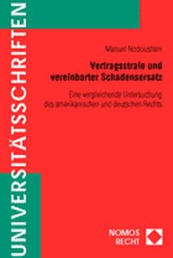 Vertragsstrafe und vereinbarter Schadensersatz von Nodoushani,  Manuel