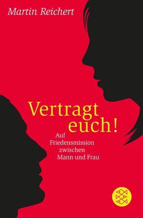 Vertragt euch! von Reichert,  Martin