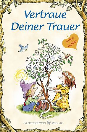 Vertraue Deiner Trauer von Alley,  R.W., Katafiasz,  Karen