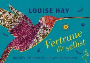 Vertraue dir selbst – Aufsteller von Hay,  Louise