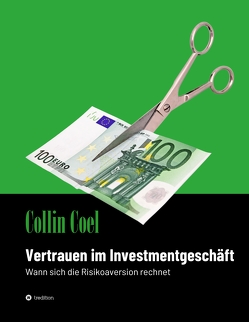 Vertrauen im Investmentgeschäft von Coel,  Collin