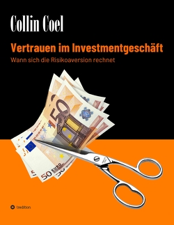 Vertrauen im Investmentgeschäft von Coel,  Collin