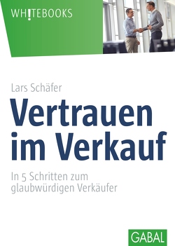 Vertrauen im Verkauf von Schäfer,  Lars