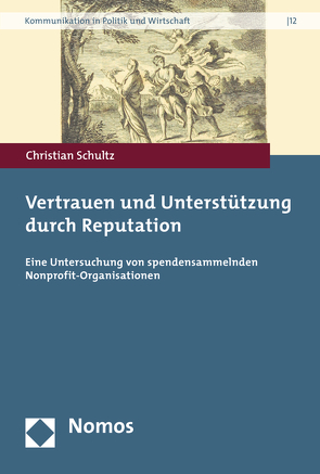 Vertrauen und Unterstützung durch Reputation von Schultz,  Christian