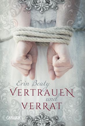 Vertrauen und Verrat (Kampf um Demora 1) von Beaty,  Erin, Schmitz,  Birgit