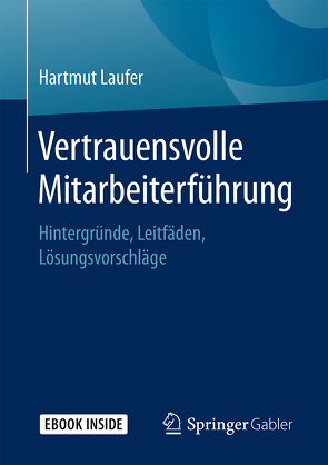 Vertrauensvolle Mitarbeiterführung von Laufer,  Hartmut