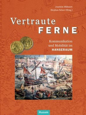 Vertraute Ferne von Mähnert,  Joachim, Selzer,  Stephan