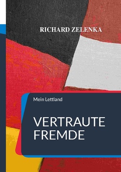 Vertraute Fremde von Zelenka,  Richard