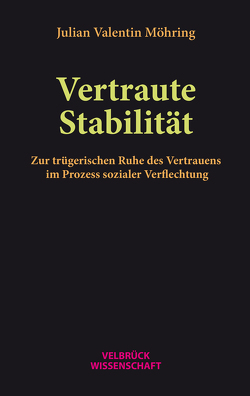 Vertraute Stabilität von Möhring,  Julian Valentin