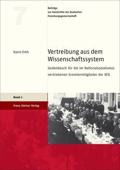 Vertreibung aus dem Wissenschaftssystem von Orth,  Karin