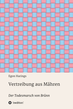 Vertreibung aus Mähren von Harings,  Egon