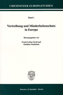 Vertreibung und Minderheitenschutz in Europa. von Kroll,  Frank-Lothar, Niedobitek,  Matthias