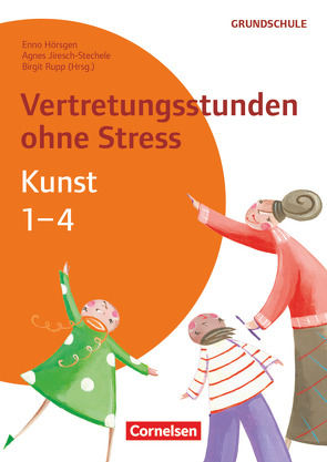 Vertretungsstunden ohne Stress – Klasse 1-4 von Hörsgen,  Enno, Jiresch-Stechele,  Agnes, Rupp,  Birgit