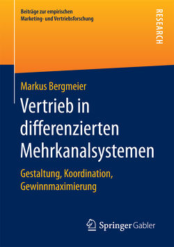 Vertrieb in differenzierten Mehrkanalsystemen von Bergmeier,  Markus