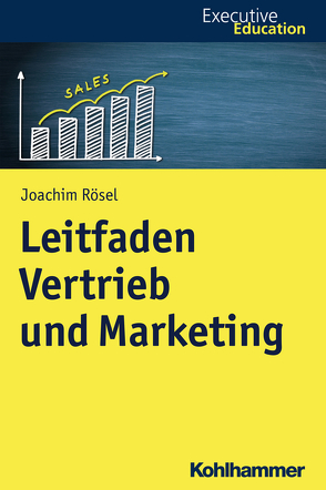 Leitfaden Vertrieb und Marketing von Madani,  Roya, Rehder,  Stephan A., Rösel,  Joachim, Wagner,  Dieter