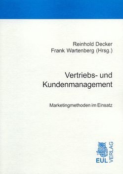Vertriebs- und Kundenmanagement von Decker,  Reinhold, Wartenberg,  Frank