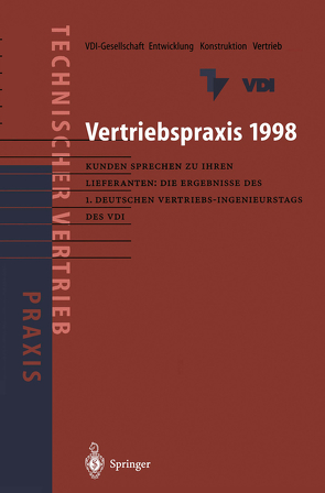 Vertriebspraxis 1998 von VDI-Gesellschaft Entwicklung Konstruktion Vertrieb