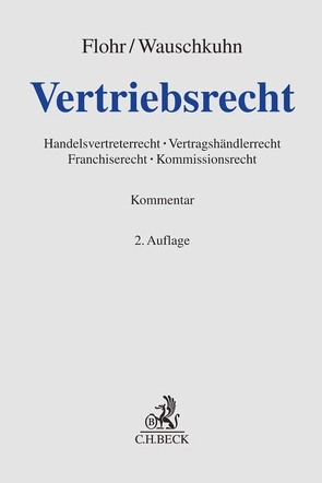 Vertriebsrecht von Billing,  Tom, Dau,  Carsten, Fammler,  Michael, Feldmann,  Philipp, Flohr,  Eckhard, Franke,  Heiko, Fröhlich,  Joachim, Kaufmann,  Oliver, Metzlaff,  Karsten, Rojahn,  Antonia, Salger,  Hanns-Christian, Spenner,  Katharina, Sperling,  Christian, Teichmann,  Johannes, Trittmann,  Rolf, Ufer,  Florian, Wauschkuhn,  Ulf