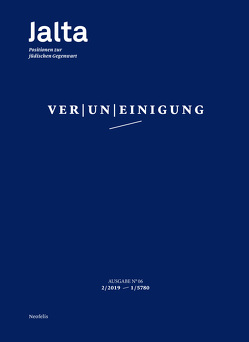 Ver|un|einigung von Bausback,  Marc, Brämer,  Andreas, Brumlik,  Micha, Busch,  Steffanie, Cazés,  Laura, Chernivsky,  Marina, Czollek,  Max, Dröscher,  Daniela, Ely,  Bianca, Friedman,  Michel, Hindemith,  Stella, Holev,  Ina, Joseph,  Alisa, Kahane,  Annetta, Kempin,  Daniel, Kistenmacher,  Olaf, Kranz,  Dani, Lubrich,  Naomi, Neumann,  Leo, Nguyen,  Angelika, Peaceman,  Hannah, Schapiro,  Anna, Scheuring,  Jana, Schramm,  Reinhard, Schwartze,  Michal, Siebeck,  Conny, Wohl von Haselberg,  Lea, Wolff,  Fabian