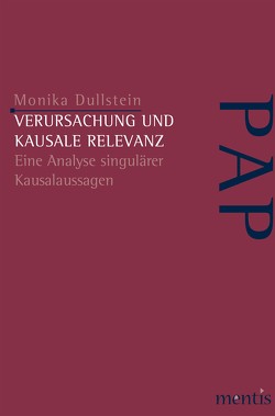 Verursachung und kausale Relevanz von Dullstein,  Monika
