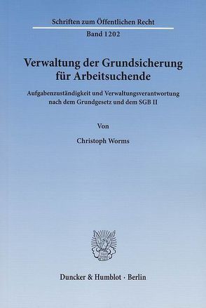 Verwaltung der Grundsicherung für Arbeitsuchende. von Worms,  Christoph