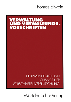 Verwaltung und Verwaltungsvorschriften von Ellwein,  Thomas