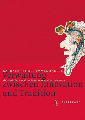 Verwaltung zwischen Innovation und Tradition von Studer Immenhauser,  Barbara