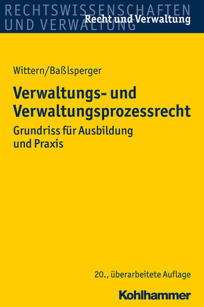 Verwaltungs- und Verwaltungsprozessrecht von Baßlsperger,  Maximilian, Wittern,  Andreas