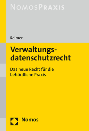 Verwaltungsdatenschutzrecht von Reimer,  Philipp