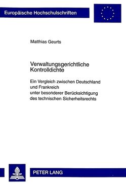 Verwaltungsgerichtliche Kontrolldichte von Geurts,  Matthias