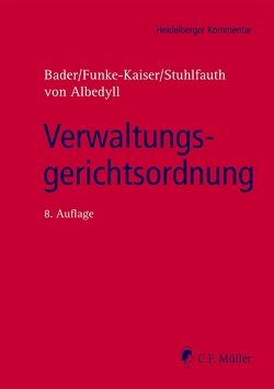 Verwaltungsgerichtsordnung, eBook von Albedyll,  Jörg von, Bader, Bader,  Johann, Funke-Kaiser,  Michael, Stuhlfauth,  Thomas