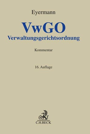 Verwaltungsgerichtsordnung von Eyermann,  Erich, Fröhler,  Ludwig, Happ,  Michael, Hoppe,  Michael, Kraft,  Ingo, Schübel-Pfister,  Isabel, Wöckel,  Holger