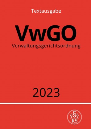 Verwaltungsgerichtsordnung – VwGO 2023 von Studier,  Ronny