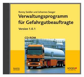 Verwaltungsprogramm für Gefahrgutbeauftragte von Seeger,  Johannes, Seidler,  Ronny