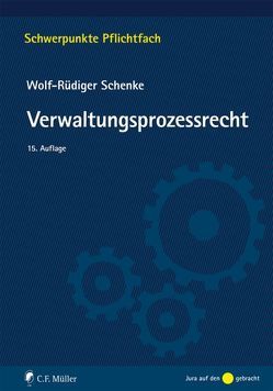 Verwaltungsprozessrecht von Schenke,  Wolf-Rüdiger
