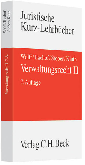 Verwaltungsrecht Bd. 2 von Bachof,  Otto, Kluth,  Winfried, Müller,  Martin, Peilert,  Andreas, Stober,  Rolf, Wolff,  Hans J.